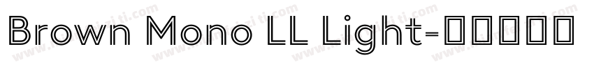Brown Mono LL Light字体转换